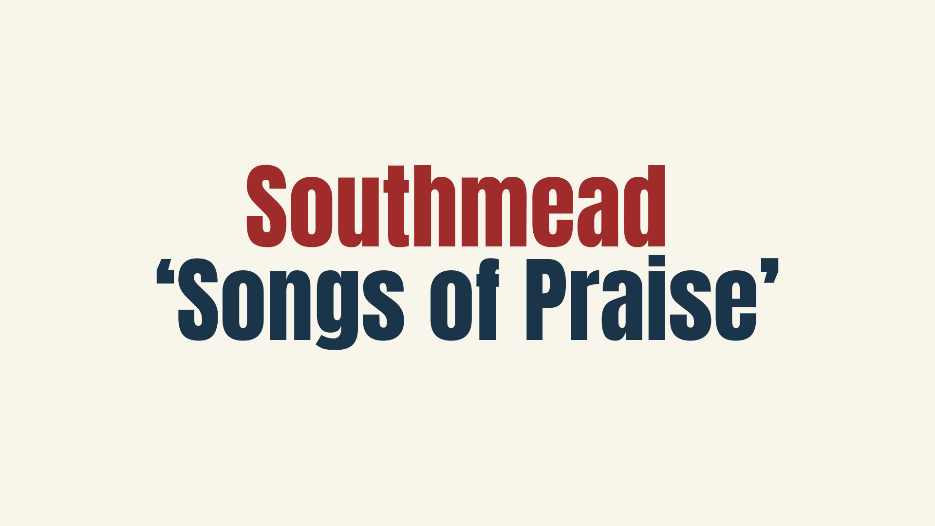 Southmead Songs of Praise